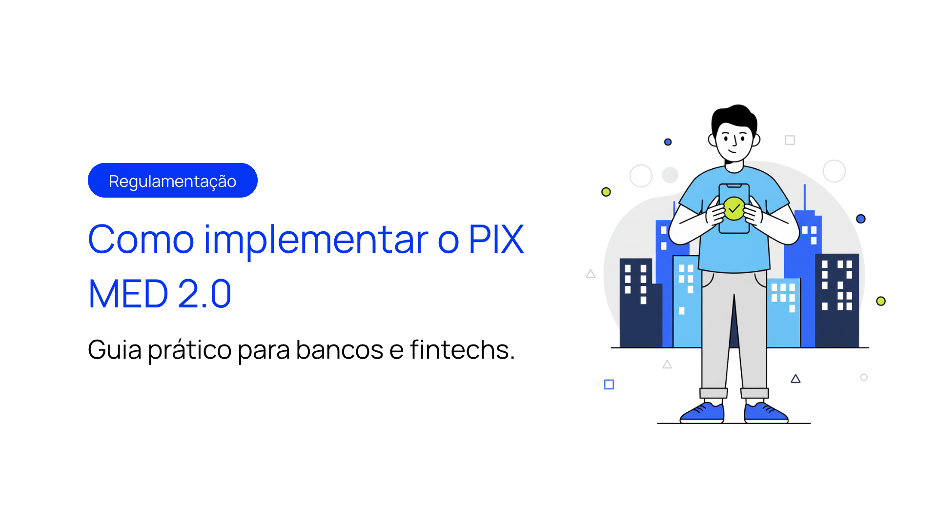 O MED 2.0, previsto na Resolução BCB nº 493/2025, habilita o bloqueio automático em múltiplas camadas e redefine a resposta das instituições à fraude.