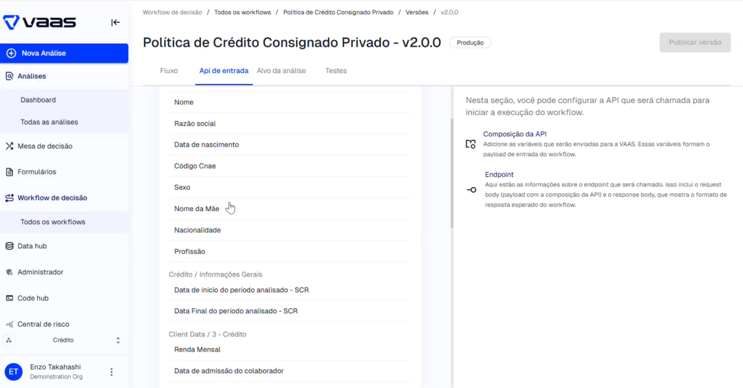 Captura de tela da plataforma VAAS exibindo a seção "Api de entrada" de um workflow de Política de Crédito Consignado Privado. A interface detalha campos de entrada como Nome, Razão Social, CNAE, e parâmetros de consulta ao SCR e Renda Mensal.