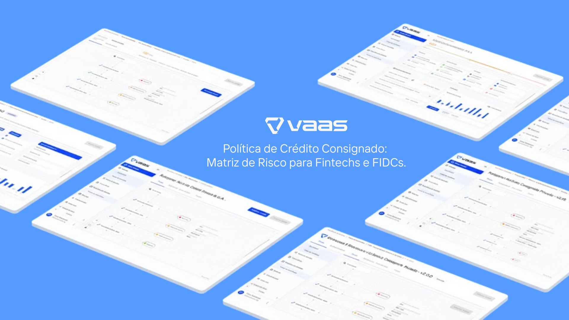 Imagem de capa para blog com fundo azul e logotipo da VAAS. O texto central diz: "Política de Crédito Consignado: Matriz de Risco para Fintechs e FIDCs.". Ao redor, capturas de tela da plataforma mostram workflows de decisão, motores de regras e dashboards de análise.
