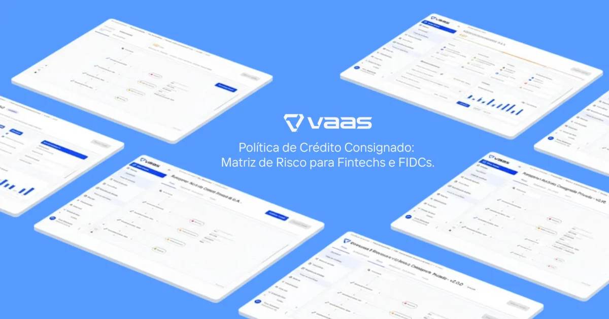 Imagem de capa para blog com fundo azul e logotipo da VAAS. O texto central diz: "Política de Crédito Consignado: Matriz de Risco para Fintechs e FIDCs.". Ao redor, capturas de tela da plataforma mostram workflows de decisão, motores de regras e dashboards de análise.